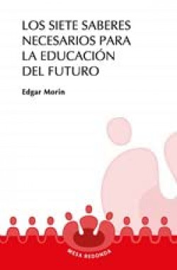 Los siete saberes necesarios para la educación del futuro