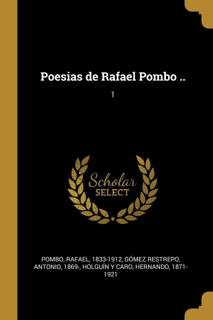 Poesias de Rafael Pombo ..