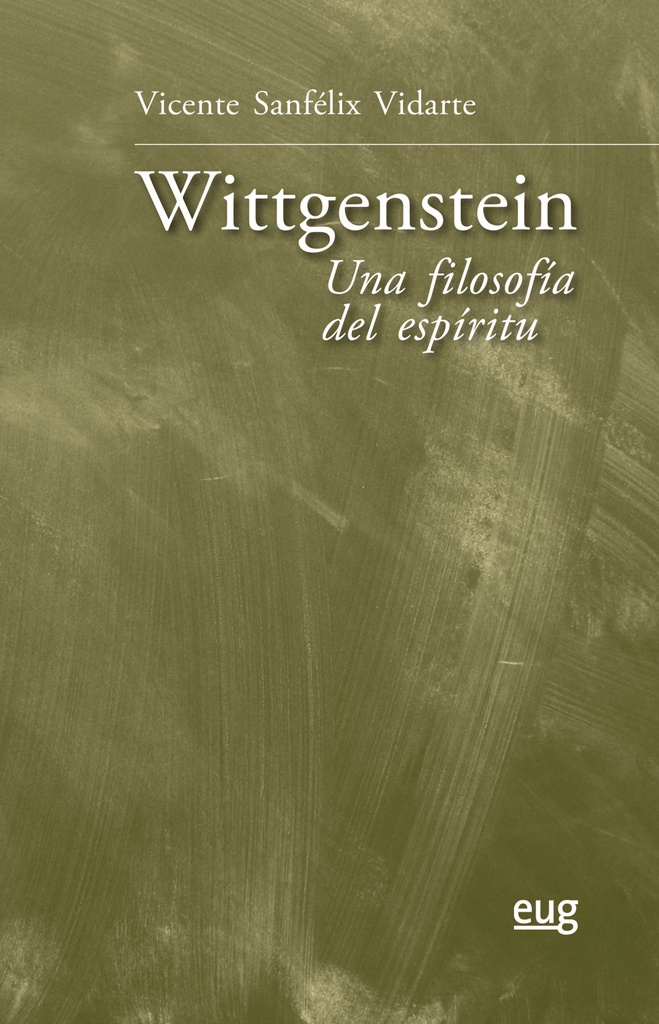 Wittgenstein: una filosofía del espíritu