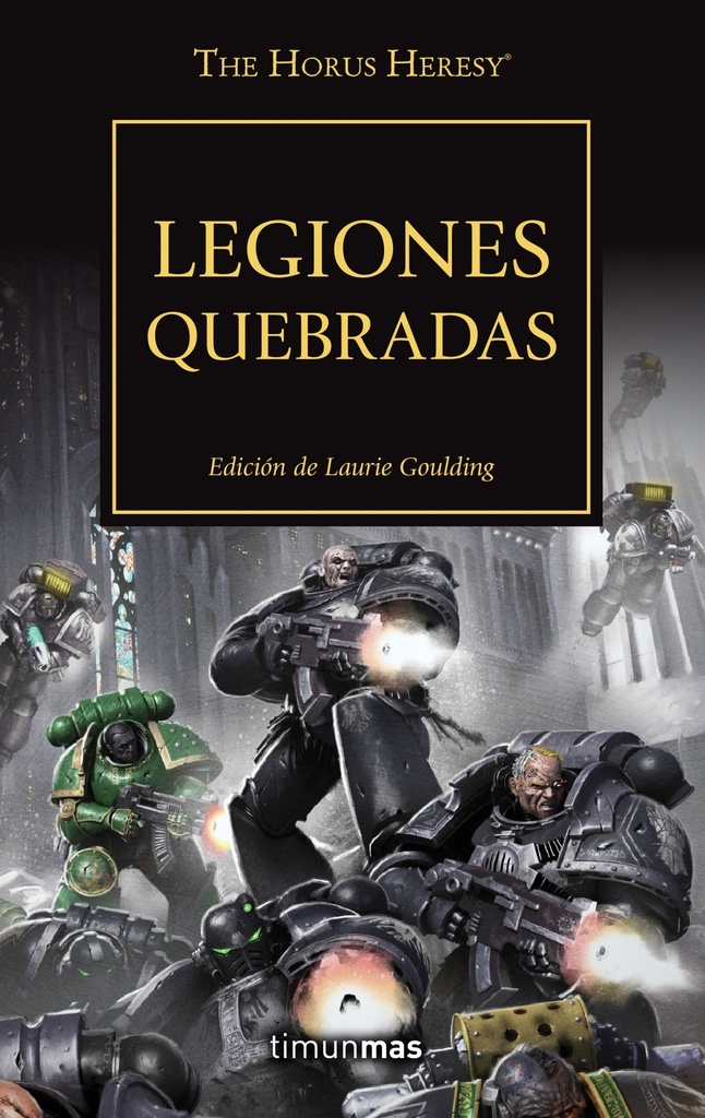 The Horus Heresy nº 43/54 Legiones quebradas