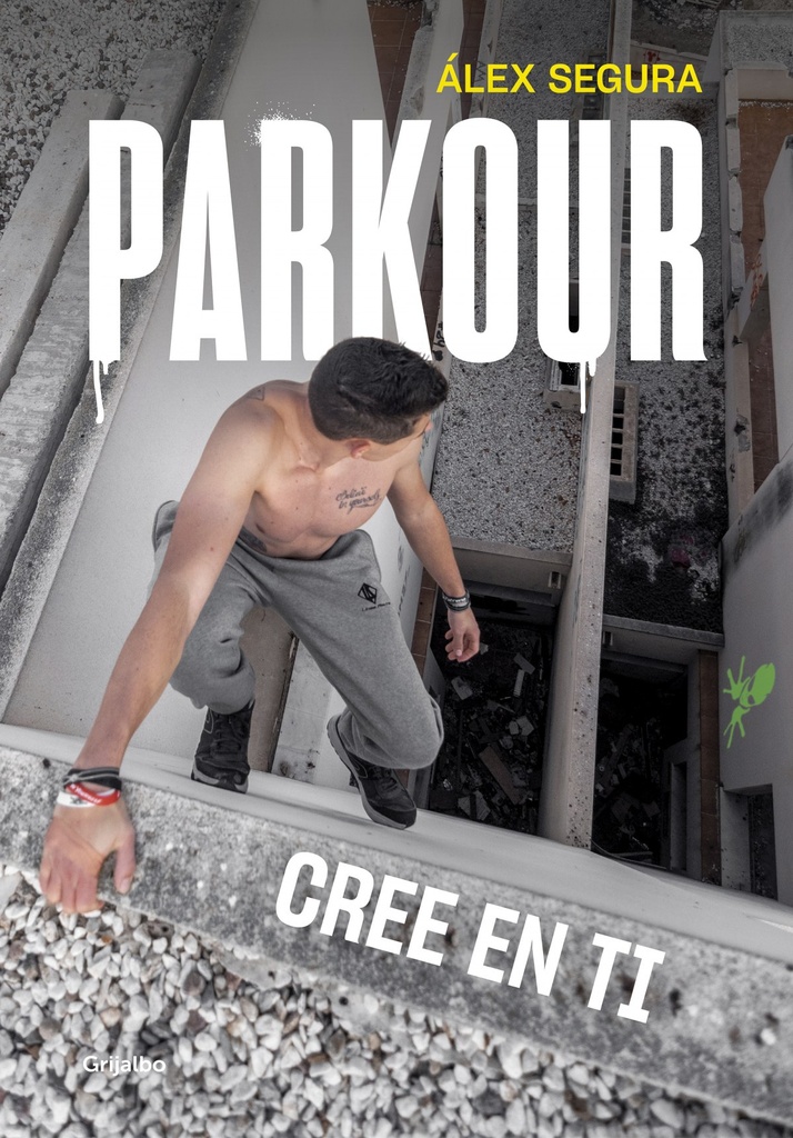 Parkour. Cree en ti