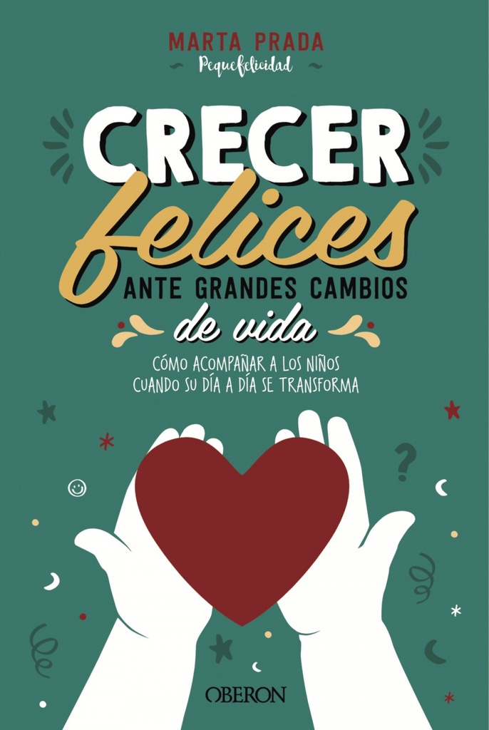 Crecer felices ante grandes cambios de vida