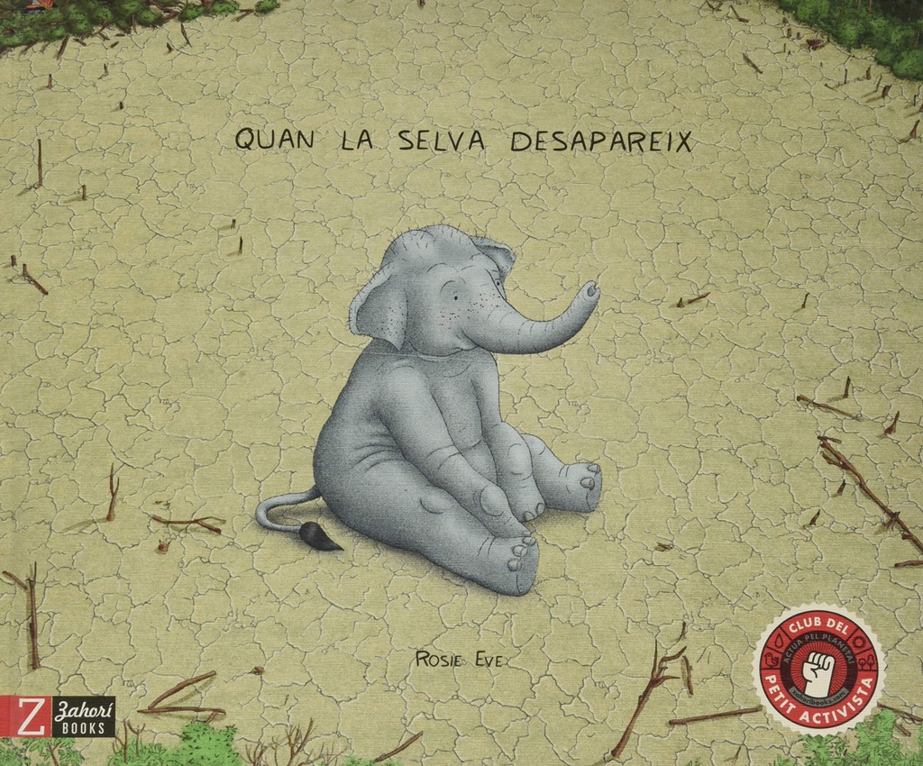 QUAN LA SELVA DESAPAREIX