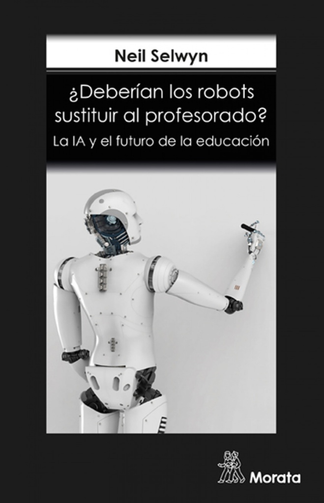 ¿Deberían los robots sustituir al profesorado? La IA y el futuro de la educación