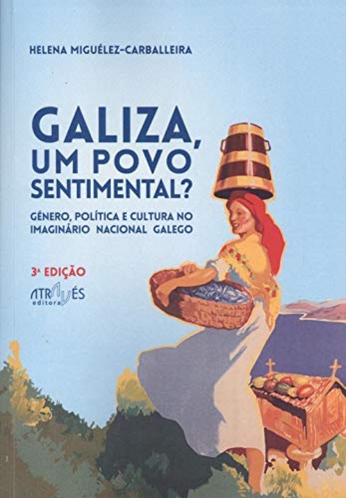 GALIZA, UM POVO SENTIMENTAL?