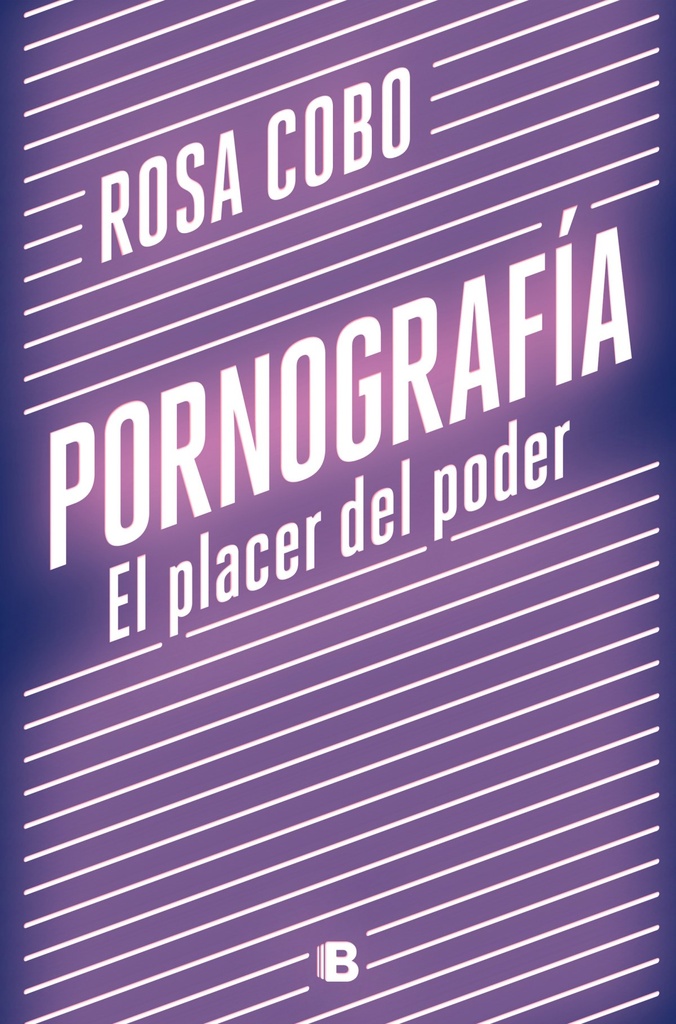 Pornografía. El placer del poder