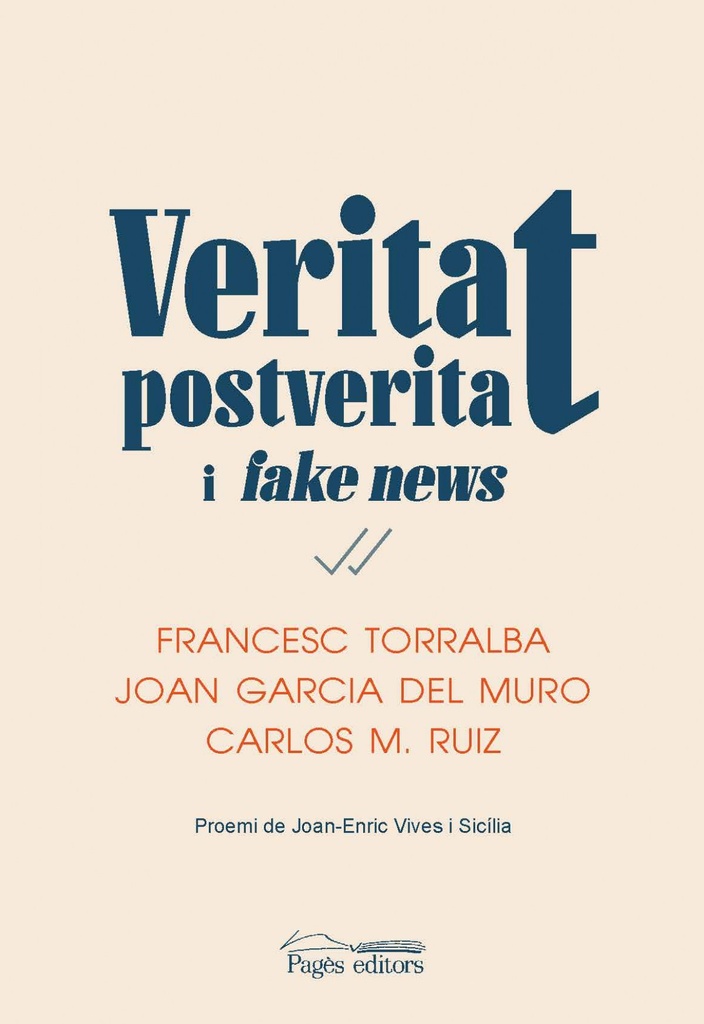 VERITAT, POSTVERITAT I <I>FAKE NEWS</I>