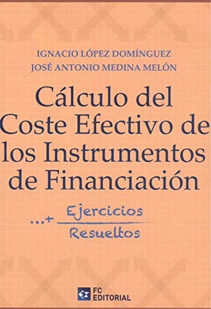 CALCULO DEL COSTE EFECTIVO DE LOS INSTRUMENTOS DE FINANCIACION