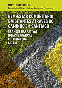 BEM-ESTAR COMUNITÁRIO E VISITANTES ATRAVÉS DO CAMINHO EM SANTIAGO