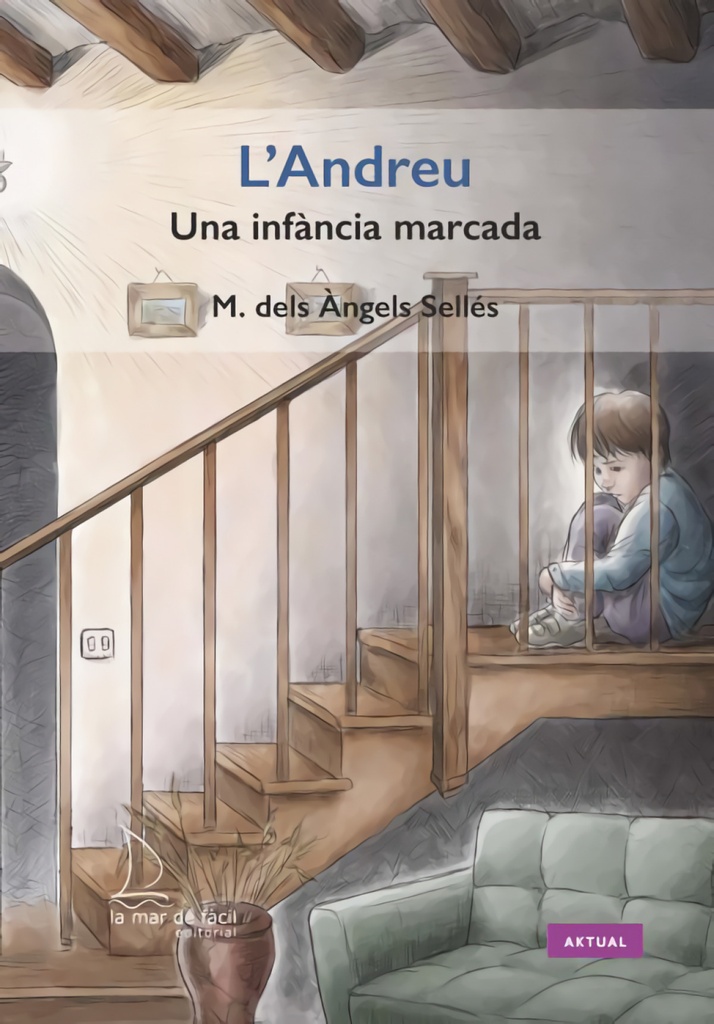 L´Andreu. Una infància marcada