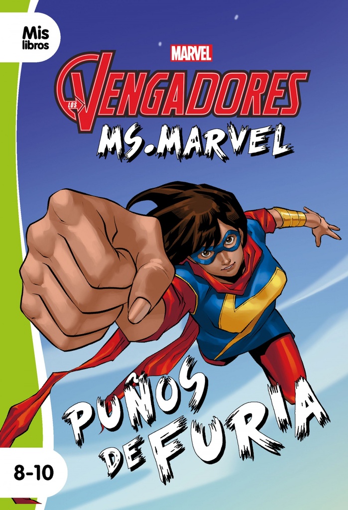 Los Vengadores. Ms. Marvel. Puños de furia