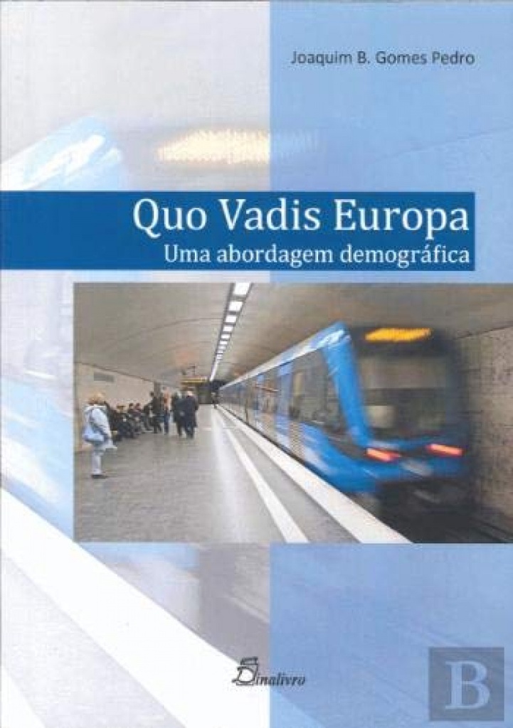 quo vadis europa: uma abordagem demografica