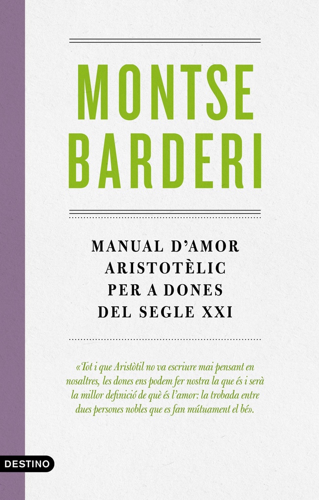 Manual d´amor aristotèlic per a dones del segle XXI