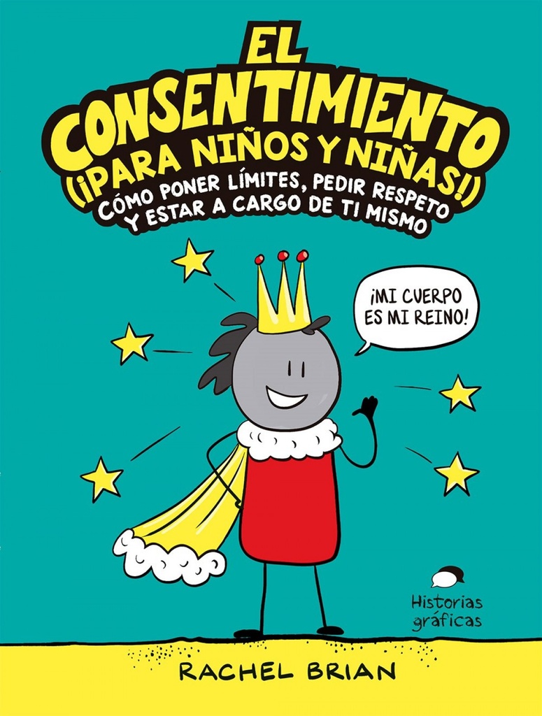 El consentimiento (¡para niños y niñas!)