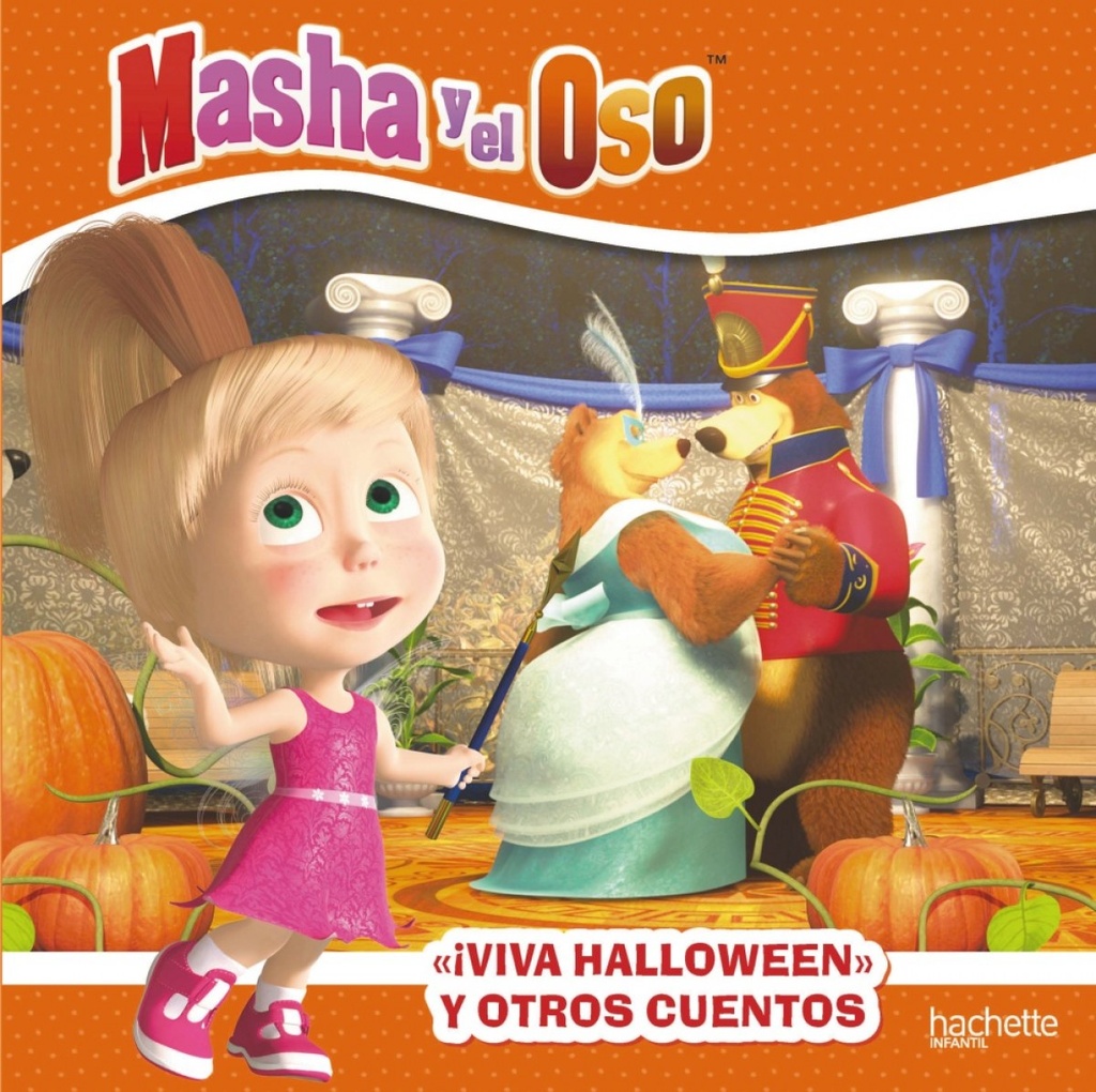 ¡Viva Hallowen! y otros cuentos. Masha y el Oso