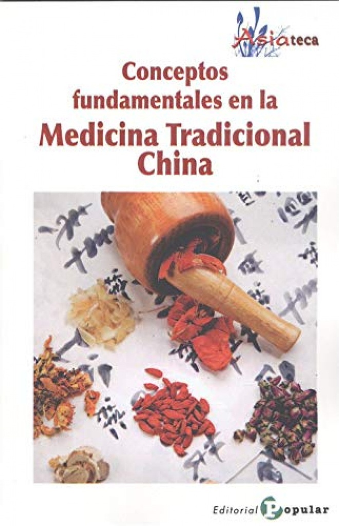 CONCEPTOS FUNDAMENTALES EN LA MEDICINA TRADICIONAL CHINA