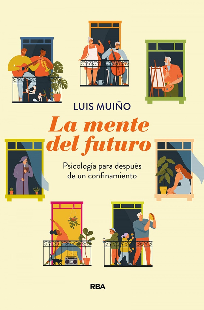 La mente del futuro. Psicología para después de un confinamiento