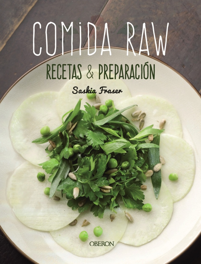 Comida Raw. Recetas y preparación