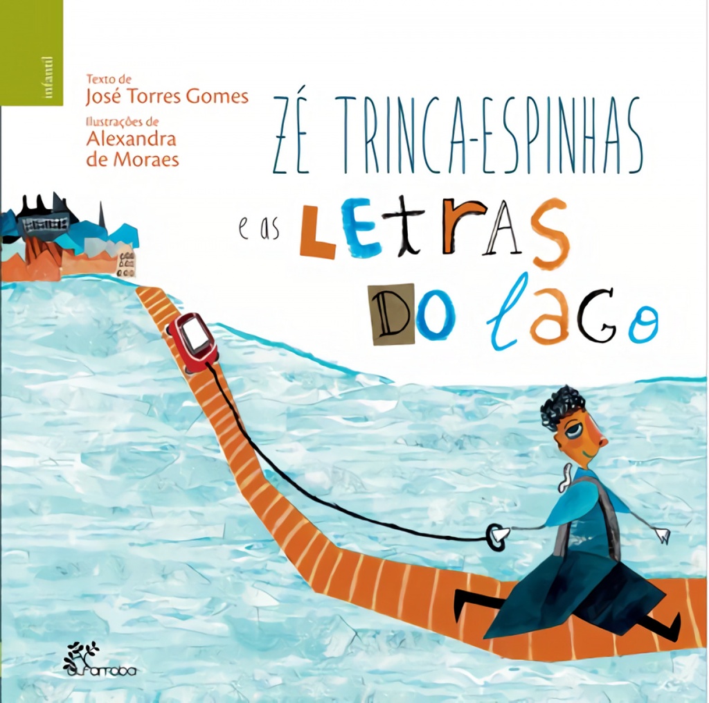 Zé Trinca-Espinhas e as Letras do Lago