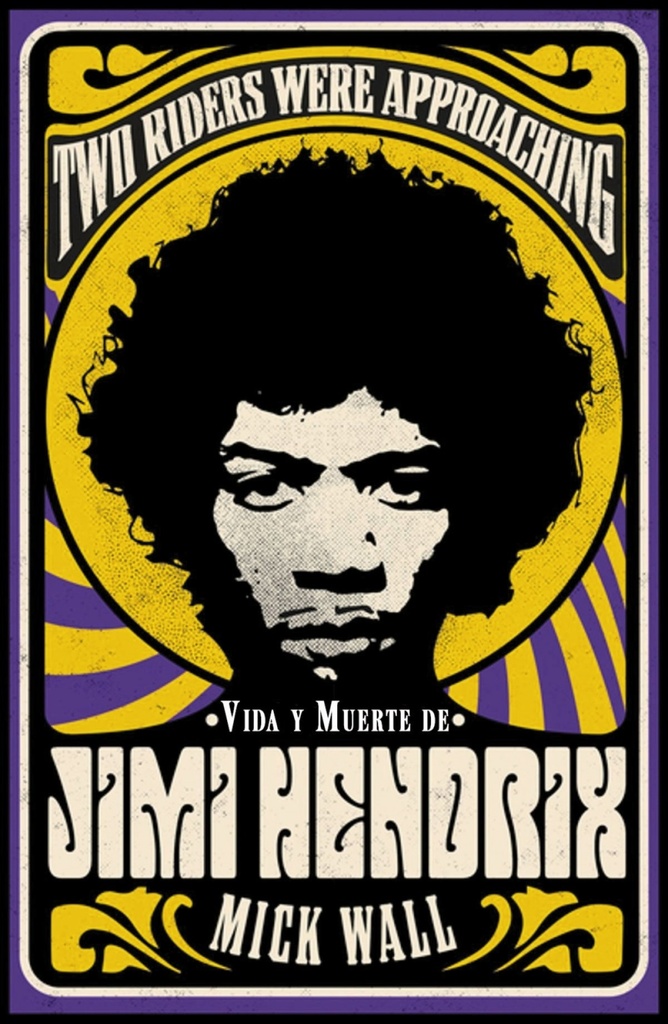 Vida y muerte de Jimi Hendrix