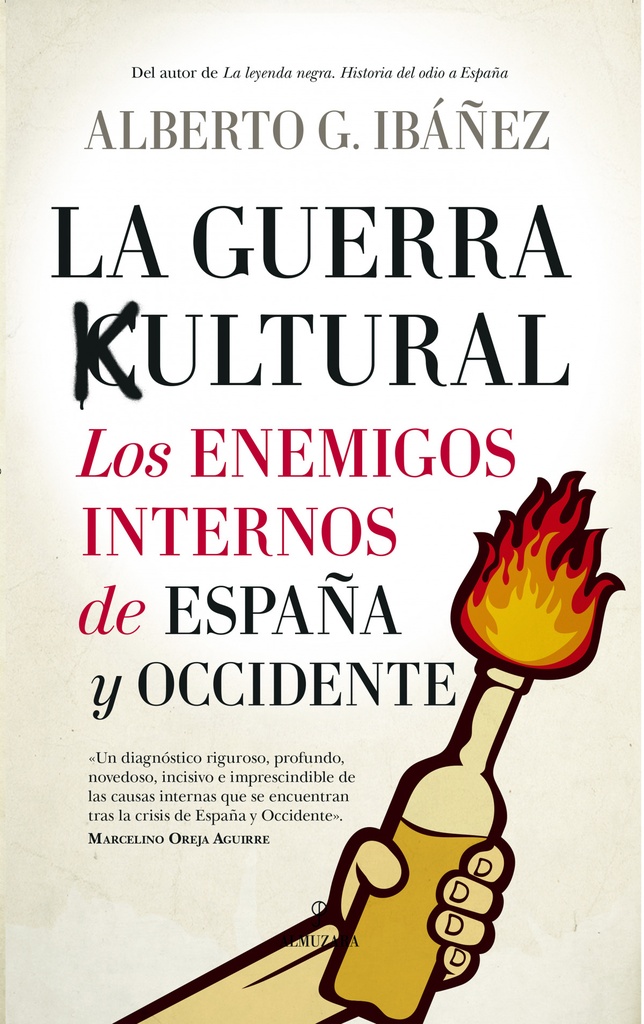 La guerra cultural: los enemigos internos de España y Occidente