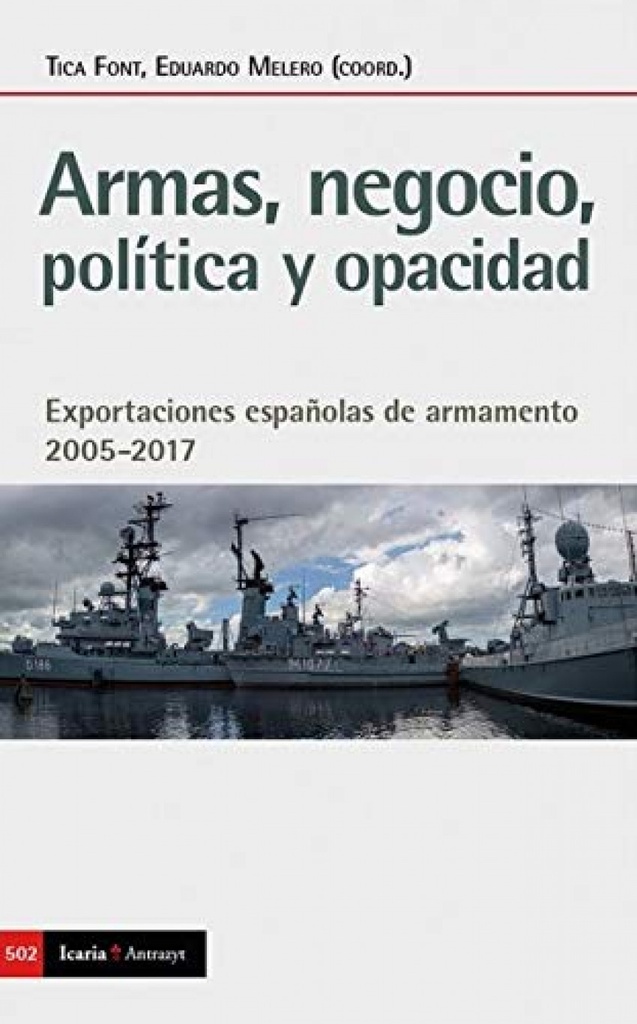 ARMAS, NEGOCIO, POLITICA Y OPACIDAD