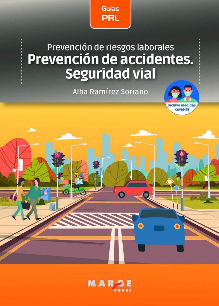 Prevención de riesgos laborales: Prevención de accidentes. Seguridad vial