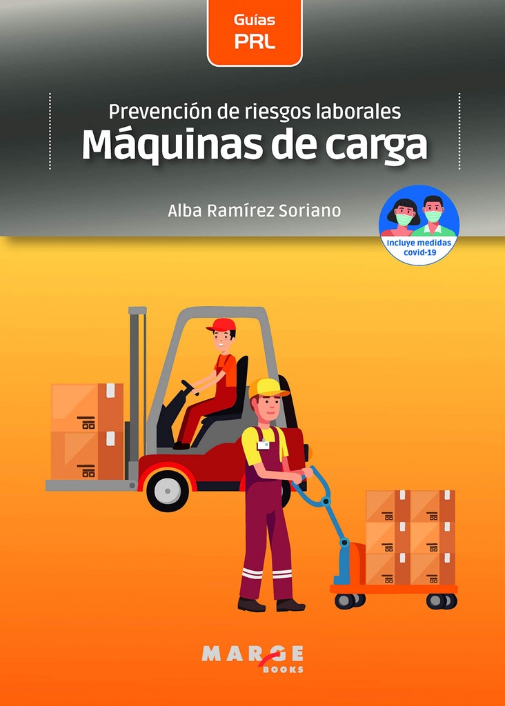 Prevención de riesgos laborales: Máquinas de carga