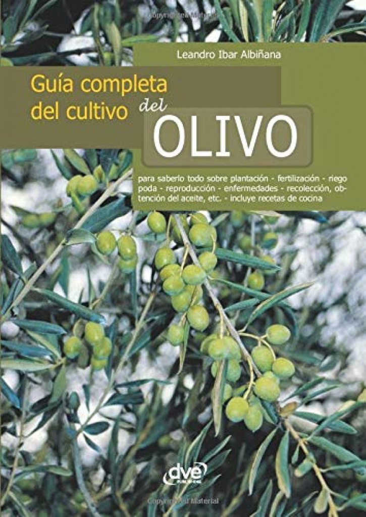 GU¡A COMPLETA DEL CULTIVO DEL OLIVO