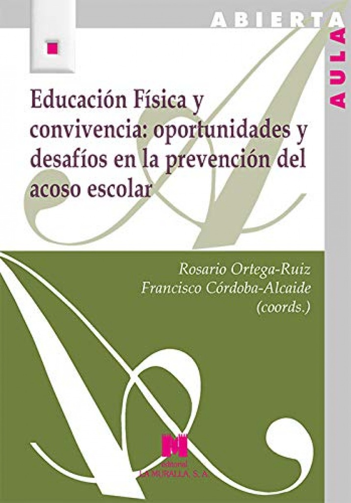 Educación Física y convivencia: oportunidades y desafíos en la prevención del acoso escolar