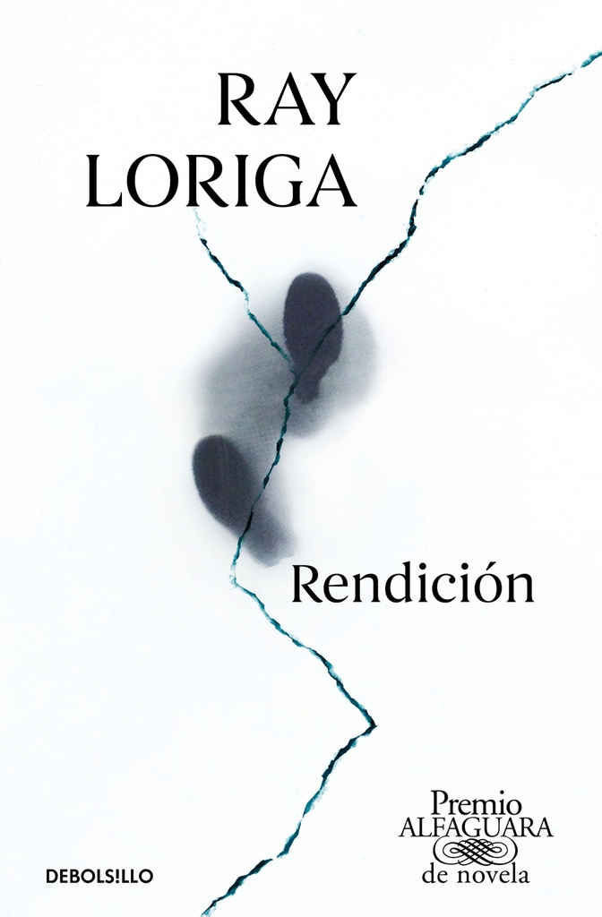 Rendición (Premio Alfaguara de novela 2017)