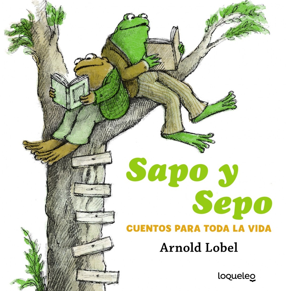 Sapo y Sepo. Cuentos para toda la vida