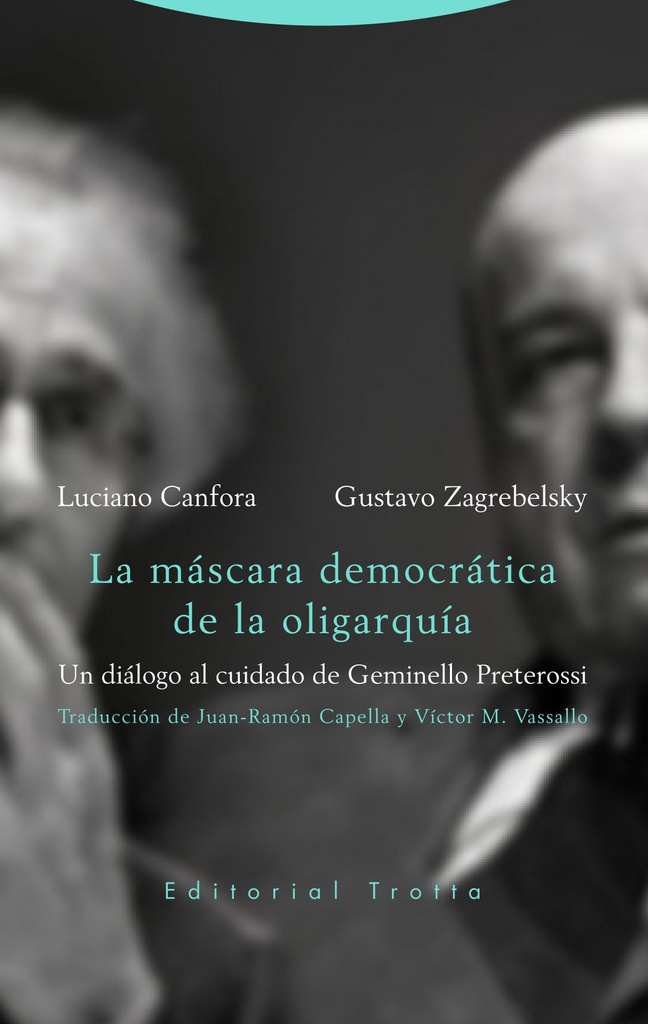 La máscara democrática de la oligarquía