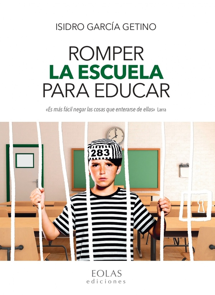 Romper la escuela para educar