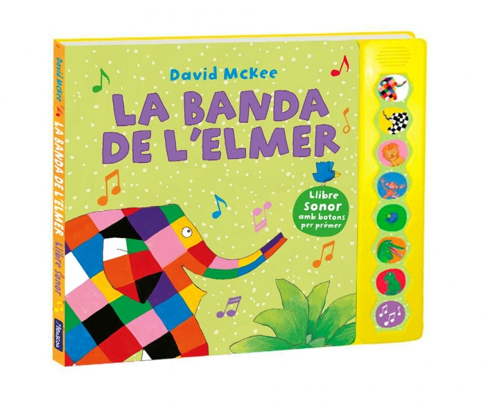 La banda de l´Elmer (L´Elmer. Llibre de sons)