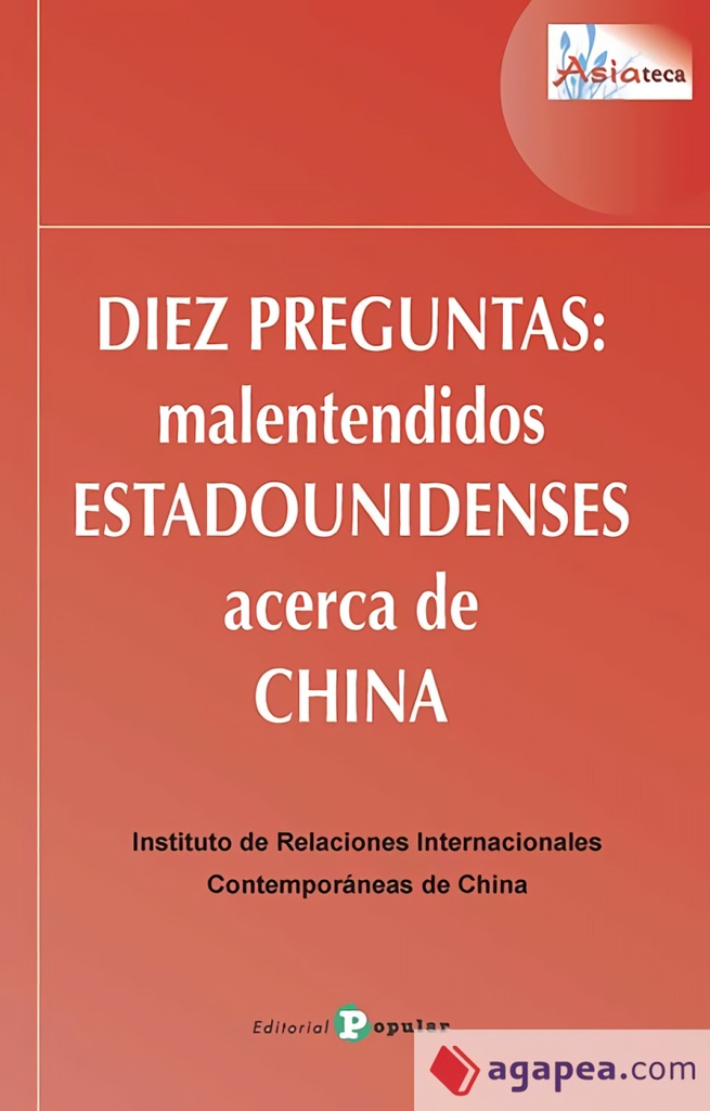 Diez preguntas: malentendidos estadounidenses acerca de China