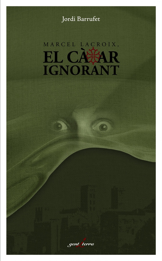 MARCEL LACROIX, EL CÀTAR IGNORANT