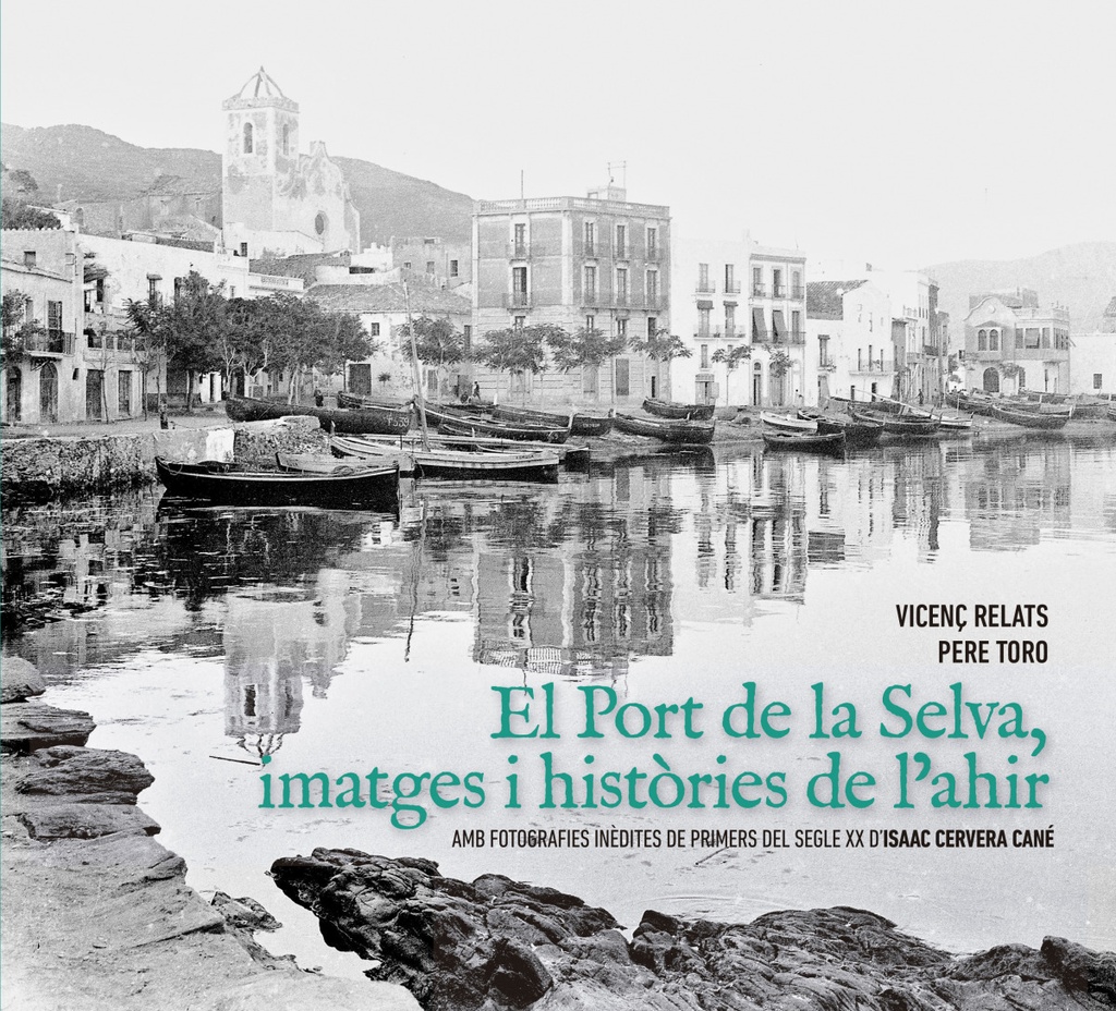 EL PORT DE LA SELVA, IMATGES I HISTORIES DE L´AHIR