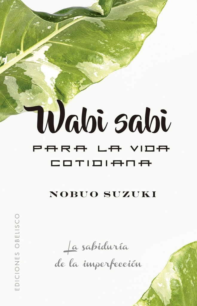 Wabi Sabi para la vida cotidiana