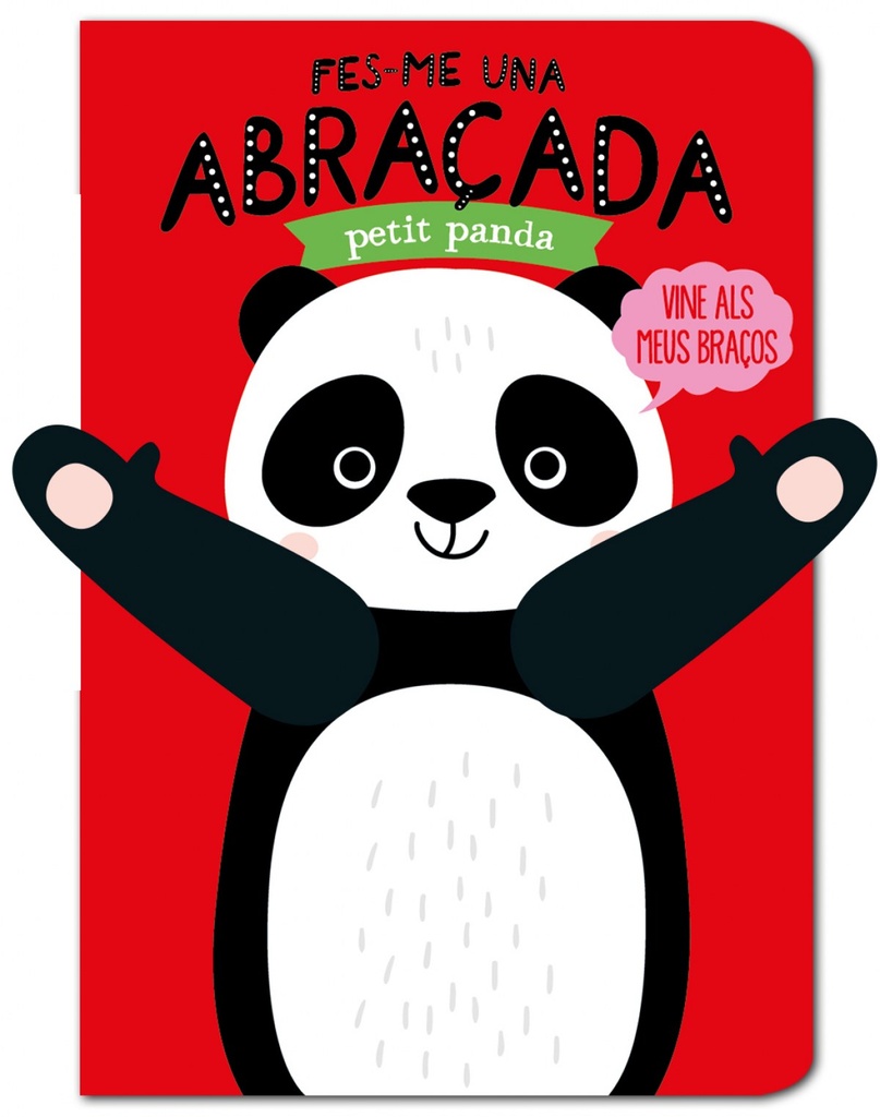 Fes-me una abraçada petit panda