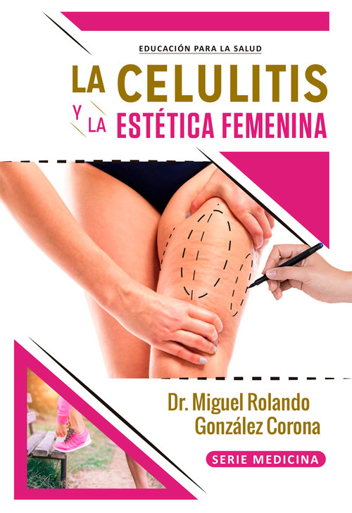 LA CELULITIS Y LA ESTÉTICA FEMENINA