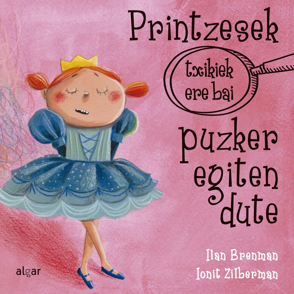 Printzesek (txikiek ere bai) puzker egiten dute