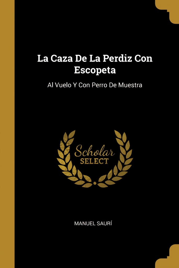 La Caza De La Perdiz Con Escopeta