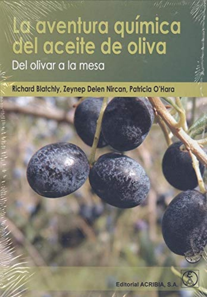 La aventura qu¡mica del aceite de olva: del olivar a la mesa