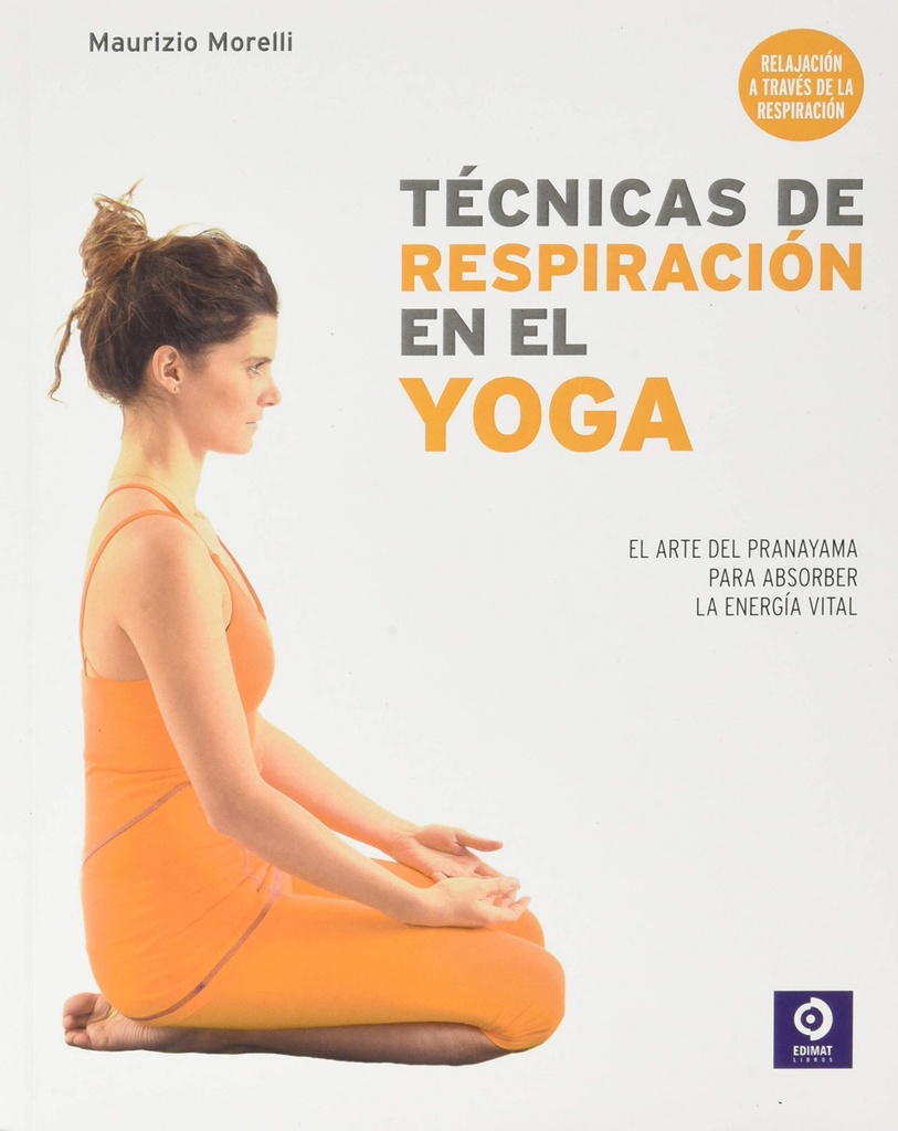 TECNICAS DE RESPIRACION EN EL YOGA