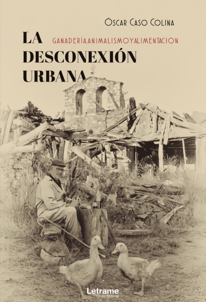 La desconexión urbana: ganadería, animalismo y alimentación