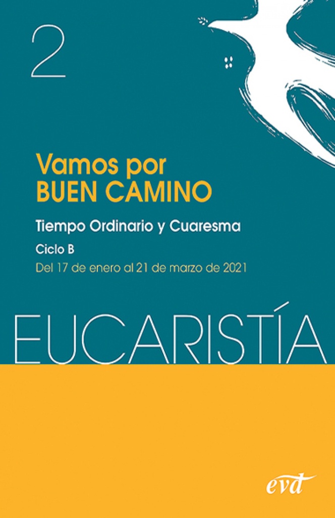 Vamos por buen camino (Eucarist¡a nº 2/2021)