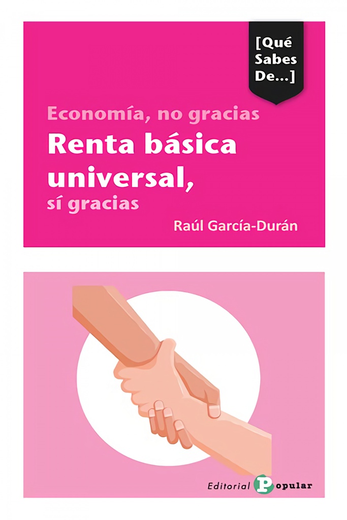 Economía, no gracias Renta básica universal, sí gracias