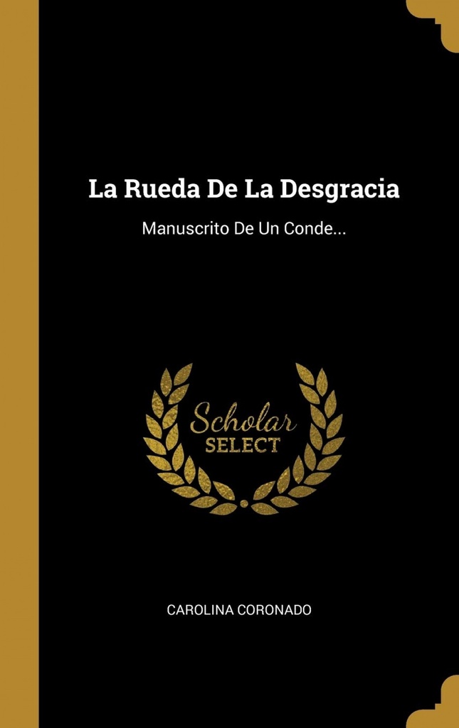 La Rueda De La Desgracia