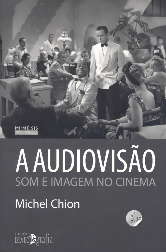 A AUDIOVISÃO: SOM E IMAGEM NO CINEMA